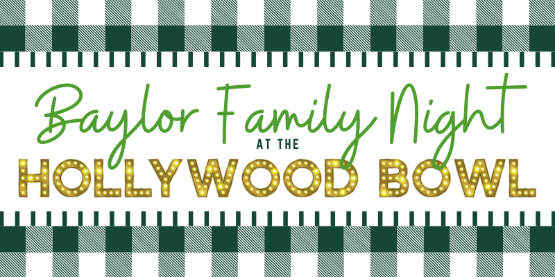 Baylor Family Night at the Hollywood Bowl