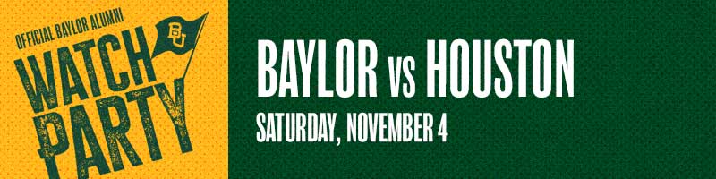 Official Baylor Alumni Watch Party - Baylor vs Houston | Saturday, November 4