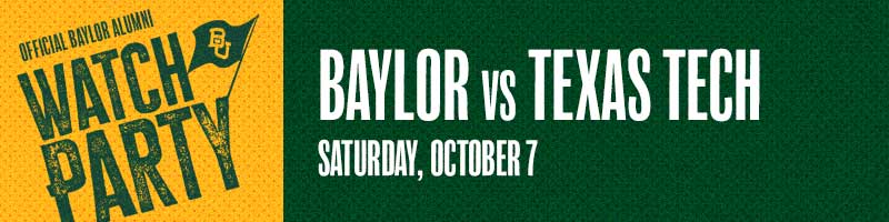 Official Baylor Alumni Watch Party - Baylor vs Texas Tech | Saturday, October 7