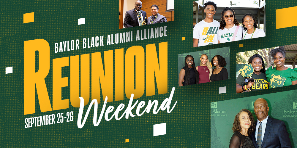 Baylor Black Alumni Alliance Reunion Weekend | September 25-26