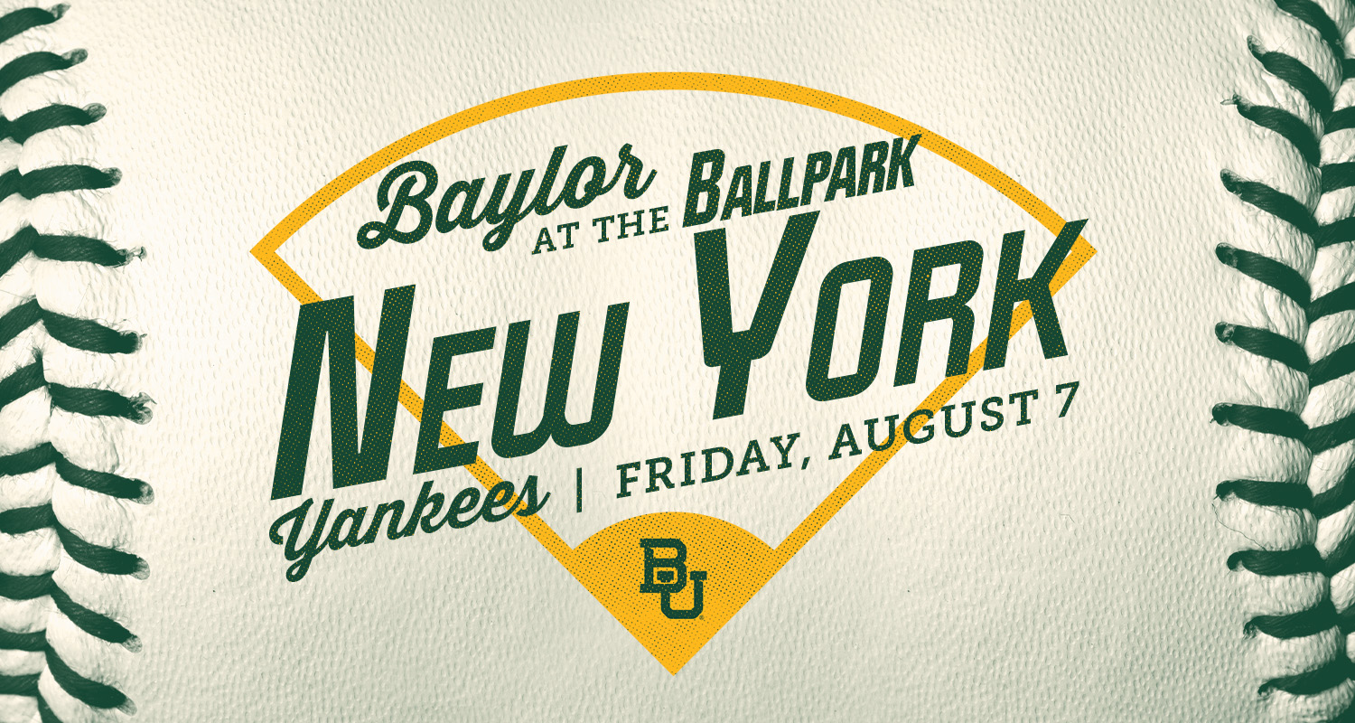 Baylor at the Ballpark | New York Yankees | Friday, August 7