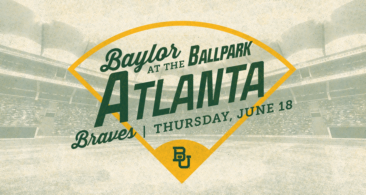 Baylor at the Ballpark | Atlanta Braves | Thursday, June 18